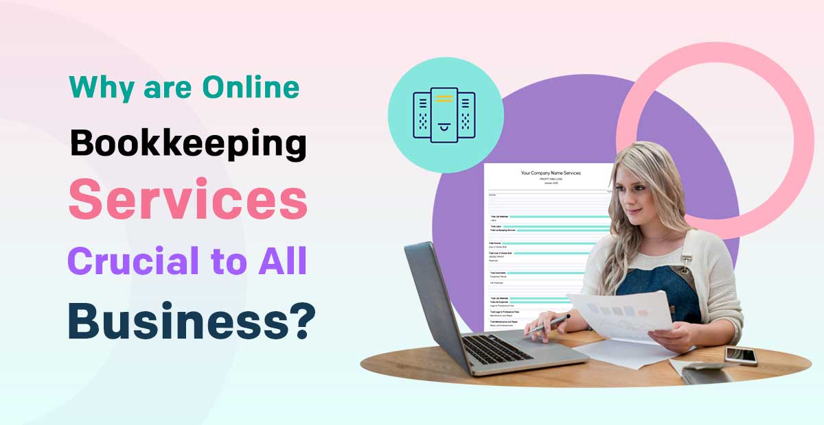 Why are Online Bookkeeping Services Crucial to All Business? - Get ...
